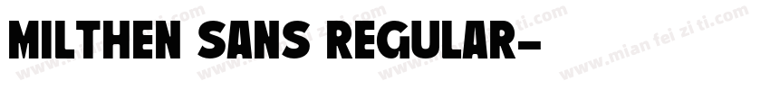 Milthen Sans Regular字体转换